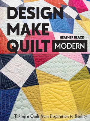 cover image of Design, Make, Quilt Modern